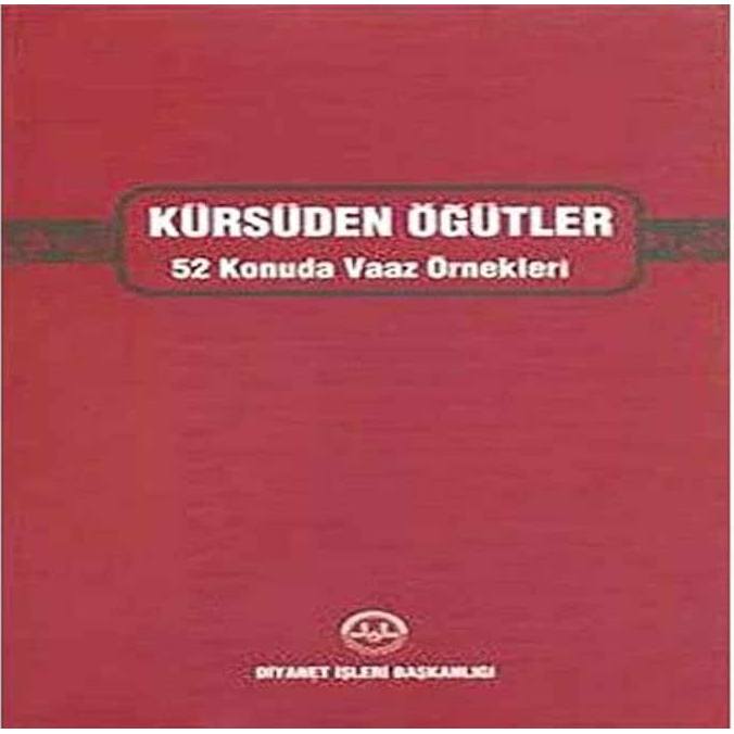 Kürsüden Ögütler 52 Konuda Vaaz Örnekleri - 9789751967190